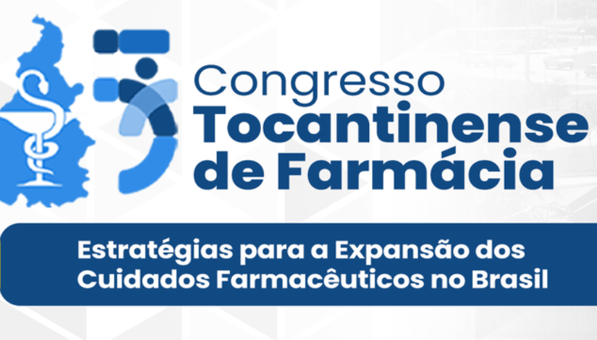 V CONGRESSO TOCANTINENSE DE FARMÁCIA | PALMAS/TO